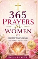 365 Prayers for Women: Daily Devotions to Strengthen Your Faith, Find Peace, and Deepen Your Relationship with God B0GV45G2CR Book Cover