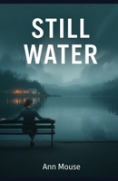 Still Water: A Detective Devin Thriller (The Detective Devin Series) B0GQQ3T5XB Book Cover