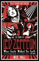 When Giants Walked the Earth: A Biography of Led Zeppelin 1409103196 Book Cover