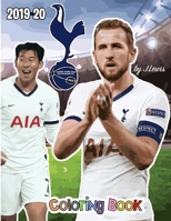 Harry Kane and Tottenham F.C.: The Soccer Coloring and Activity Book: 2019-2020 Season B088BCKPHR Book Cover