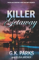Killer Getaway (Lexie Sarconi) 1942710534 Book Cover