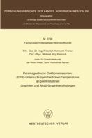 Paramagnetische Elektronenresonanz (EPR)-Untersuchungen Bei Hohen Temperaturen an Polykristallinen Graphiten Und Alkali-Graphitverbindungen 3531027387 Book Cover