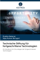 Technische Stiftung für fortgeschrittene Technologien 620097604X Book Cover