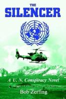 The Silencer: A U.N. Conspiracy Novel 1410792277 Book Cover