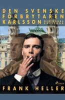 Den svenske förbrytaren Karlsson och några kollegor 8726174294 Book Cover