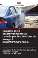 Impacts socio-environnementaux causés par les stations de lavage à BELÉM/PARÁ/BRÉSIL (French Edition) 6206808440 Book Cover