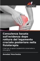 Consulenza basata sull'evidenza dopo rottura del legamento crociato posteriore nella fisioterapia (Italian Edition) 6202458135 Book Cover