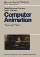Computer Animation: Theory and Practice (Computer Science Workbench) 4431681078 Book Cover