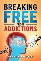 Breaking Free From Addictions 198855764X Book Cover
