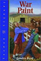 War Paint (Secret Sisters No. 6) 1578560209 Book Cover