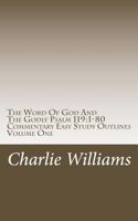The Word Of God And The Godly Psalm 119:1-80 Commentary Easy Study Outlines 1729619304 Book Cover