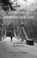 Someone is Looking For You: A Memoir of Adoption B0FQ44R6DR Book Cover