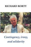 Contingency, Irony, and Solidarity 0521367816 Book Cover
