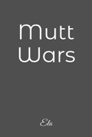 Mutt Wars 1727484452 Book Cover