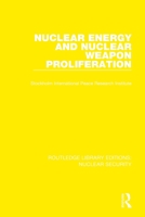 Nuclear Energy and Nuclear Weapon Proliferation 0367513498 Book Cover