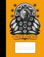 Cherokee Indian Magic Symbols: Native American Composition - 7.44 x 9.69 - College Ruled - 120 pages 1794646426 Book Cover
