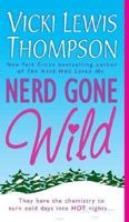 Nerd Gone Wild (Nerds, #3) 031299866X Book Cover