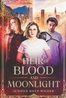 Heir of Blood and Moonlight B0C1J1RKR9 Book Cover