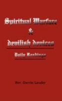 Spiritual Warfare & devilish devices: Daily Readings 1434360539 Book Cover