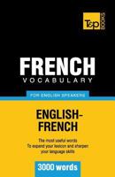 French Vocabulary for English Speakers - 3000 words 1780710097 Book Cover