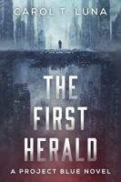 The First Herald: A Project Blue Novel 1952195071 Book Cover