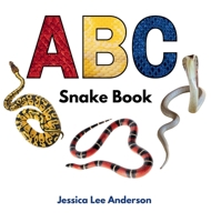 ABC Snake Book (ABCs for You and Me) B0CT8J1BH4 Book Cover