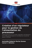 Création d'un régulateur pour la gestion de l'alimentation du processeur (French Edition) 6208033489 Book Cover