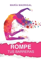 ROMPE TUS BARRERAS B089M41PSF Book Cover