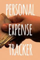 Personal Expense Tracker: The perfect way to record how much money you are spending - perfect to reflect on your spending! 1690067489 Book Cover