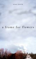 A Frame For Flowers 0615691161 Book Cover