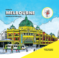 A Day in Melbourne 1742234623 Book Cover