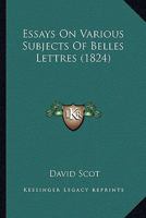 Essays On Various Subjects Of Belles Lettres 1167017692 Book Cover