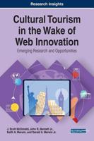 Cultural Tourism in the Wake of Web Innovation: Emerging Research and Opportunities 1522583955 Book Cover