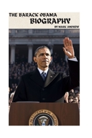 BARACK OBAMA: THE LIFE AND LEGACY OF BARACK OBAMA B0FKHCS1KX Book Cover