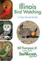 Illinois Bird Watching: A Year-Round Guide 1591861705 Book Cover