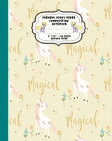 Primary Story Paper Composition Notebook: Dotted Midline and Drawing Space. School Grades K-2 Writing Exercise Practice Book, Unicorns And Flowers On Yellow Pattern Cover. 171335618X Book Cover