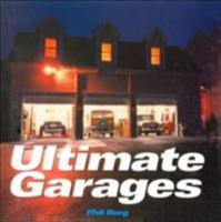 Ultimate Garages (Motorbooks Classics) 0760314713 Book Cover