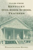 Tales from Kentucky One-Room School Teachers 081316821X Book Cover