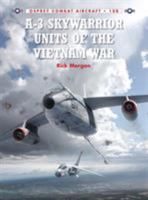 A-3 Skywarrior Units of the Vietnam War 147280564X Book Cover