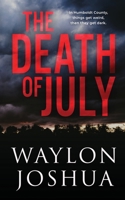 The Death of July 0578571692 Book Cover