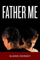 Father Me 1500534293 Book Cover