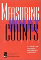 Measuring What Counts: A Conceptual Guide for Mathematics Assessment 0309049814 Book Cover