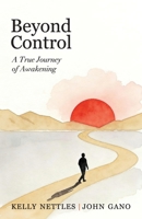 Beyond Control 1967674361 Book Cover