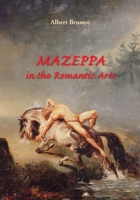 Mazeppa in the Romantic Arts: an interdisciplinary cultural-historic study 9080892033 Book Cover