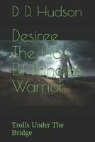 Desiree The Half Elf Princess Warrior: Persia Lovely: Birth Pangs of the Runekeeper B08M83X66S Book Cover