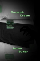 Feverish Dream B08TRJMH4L Book Cover