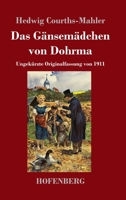 Das Gänsemädchen von Dohrma: Ungekürzte Originalfassung von 1911 3743740435 Book Cover