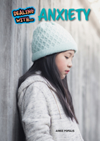 Dealing with Anxiety B0GXXSRZNL Book Cover