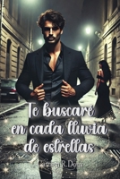 Te buscaré en cada lluvia de estrellas (¿Amor o... sexo?) (Spanish Edition) B0F74HN2HC Book Cover