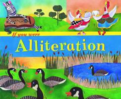 If You Were Alliteration (Word Fun) 1404840974 Book Cover